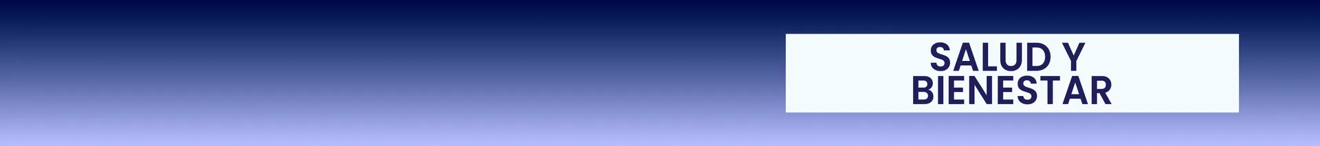 Salud y Bienestar